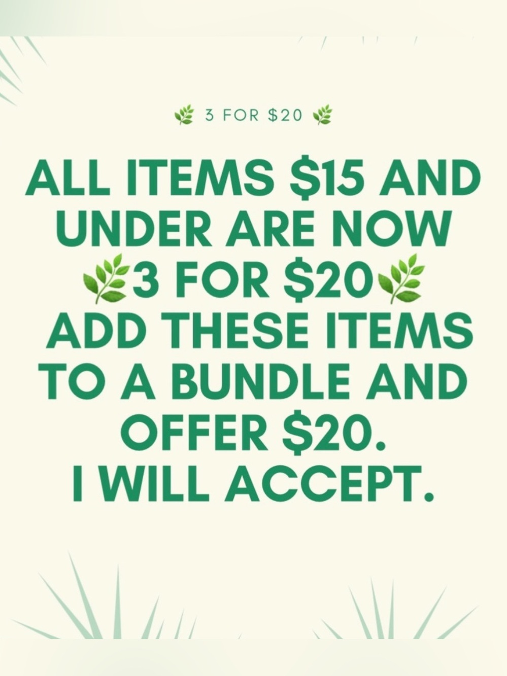 All listings/items $15 and under are 🌿3 for $20🌿. Bundle jeans, shorts, tops!